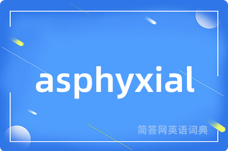 asphyxial
