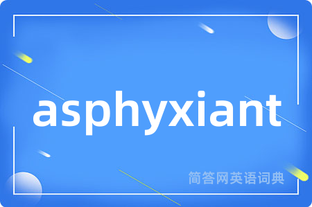 asphyxiant
