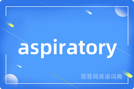 aspiratory