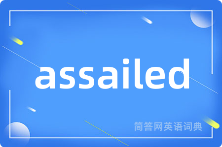 assailed