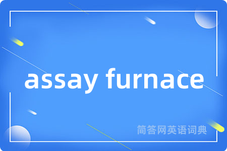 assay furnace