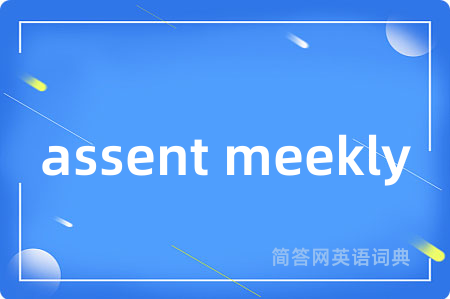 assent meekly