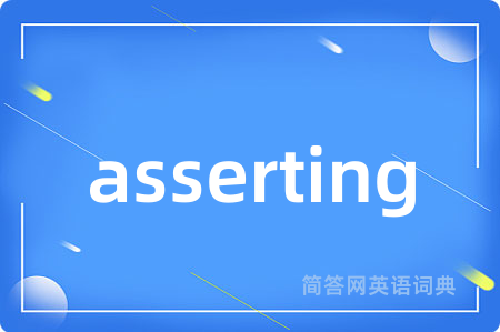 asserting