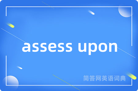 assess upon