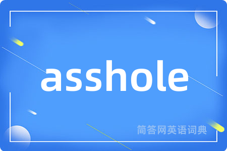 asshole