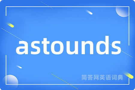 astounds