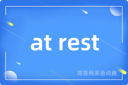 at rest