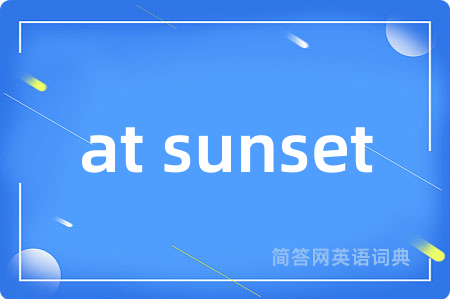 at sunset