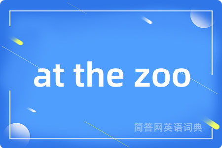 at the zoo