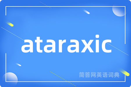 ataraxic