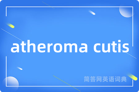 atheroma cutis