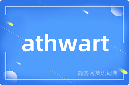 athwart