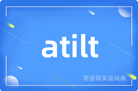atilt
