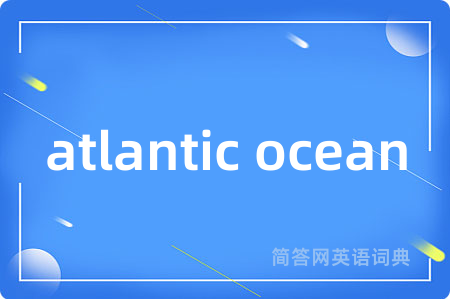 atlantic ocean