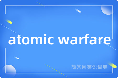 atomic warfare