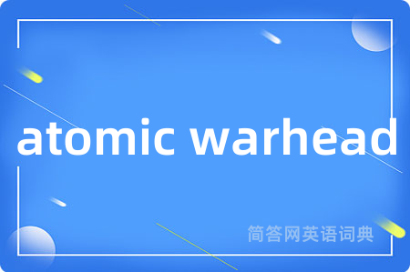 atomic warhead