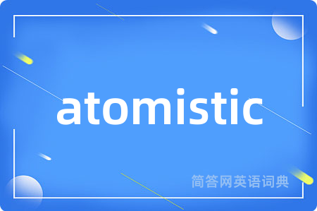 atomistic