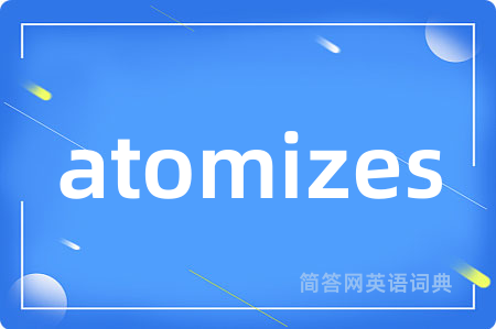 atomizes