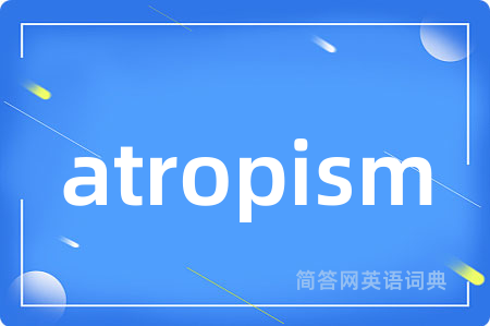 atropism