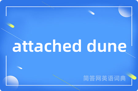 attached dune