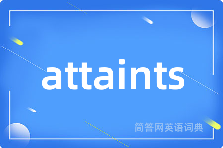 attaints