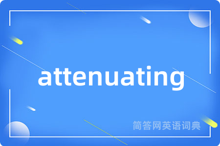 attenuating