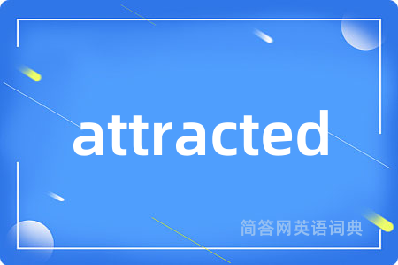 attracted