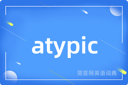 atypic