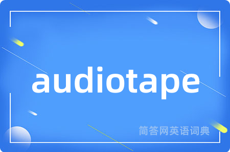 audiotape