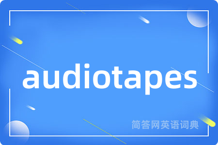 audiotapes