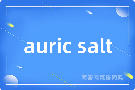 auric salt