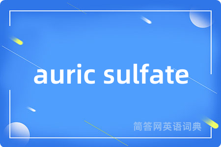 auric sulfate