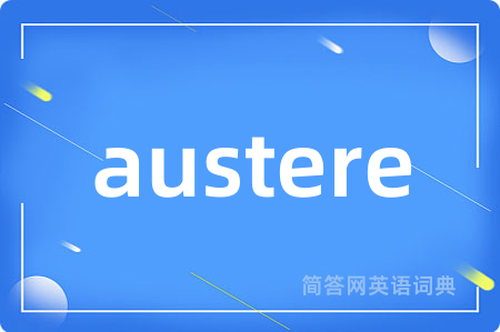 austere