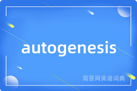 autogenesis