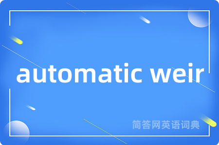 automatic weir