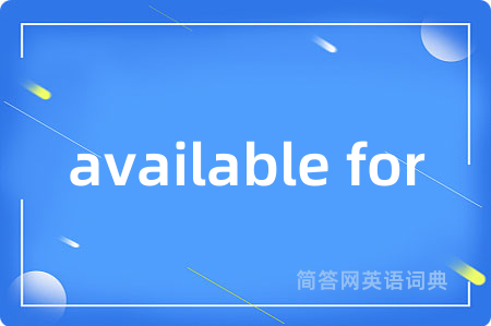 available for