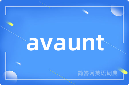 avaunt