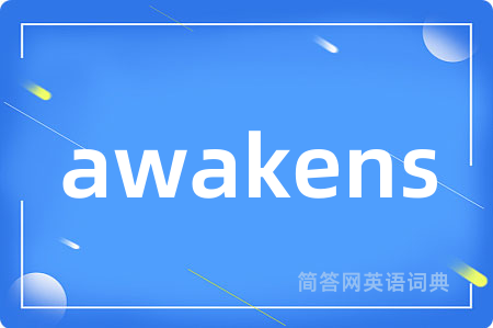 awakens