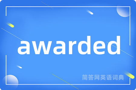 awarded