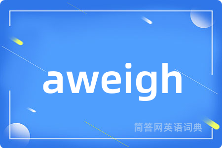 aweigh