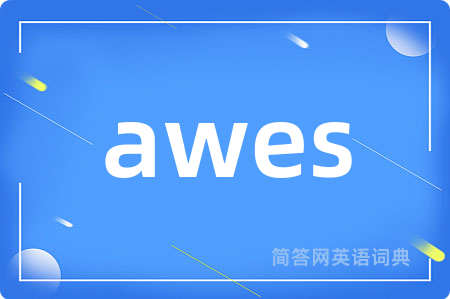 awes