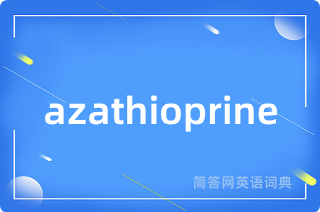 azathioprine