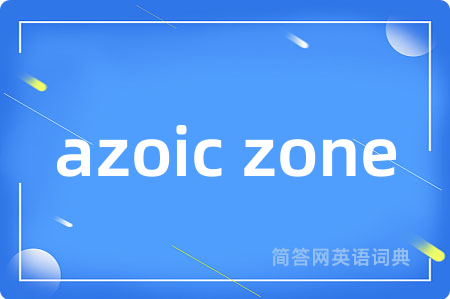 azoic zone