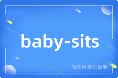 baby-sits