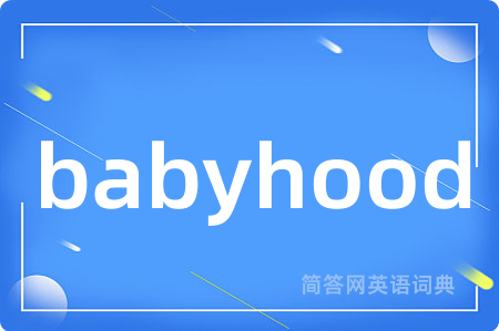 babyhood