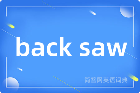 back saw