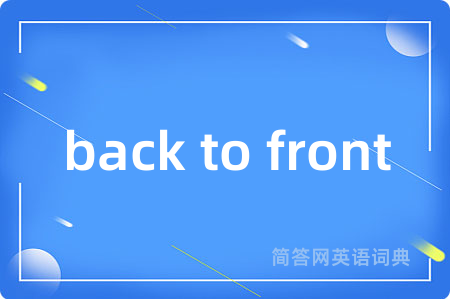 back to front