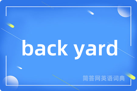 back yard