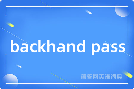 backhand pass