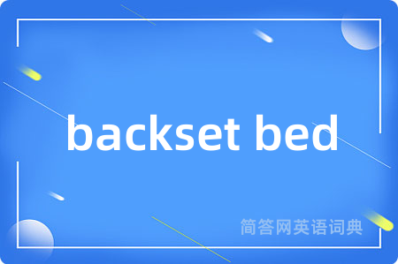 backset bed